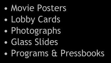 Movie Posters, Lobby Cards, Photographs, Glass Slides, Programs and Pressbooks
